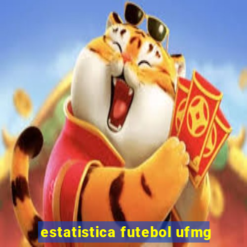 estatistica futebol ufmg